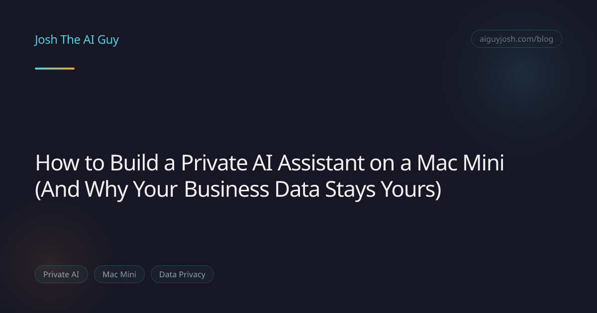 How to Build a Private AI Assistant on a Mac Mini (And Why Your ...